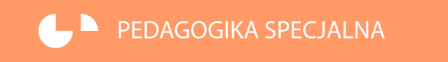 PEDAGOGIKA SPECJALNA